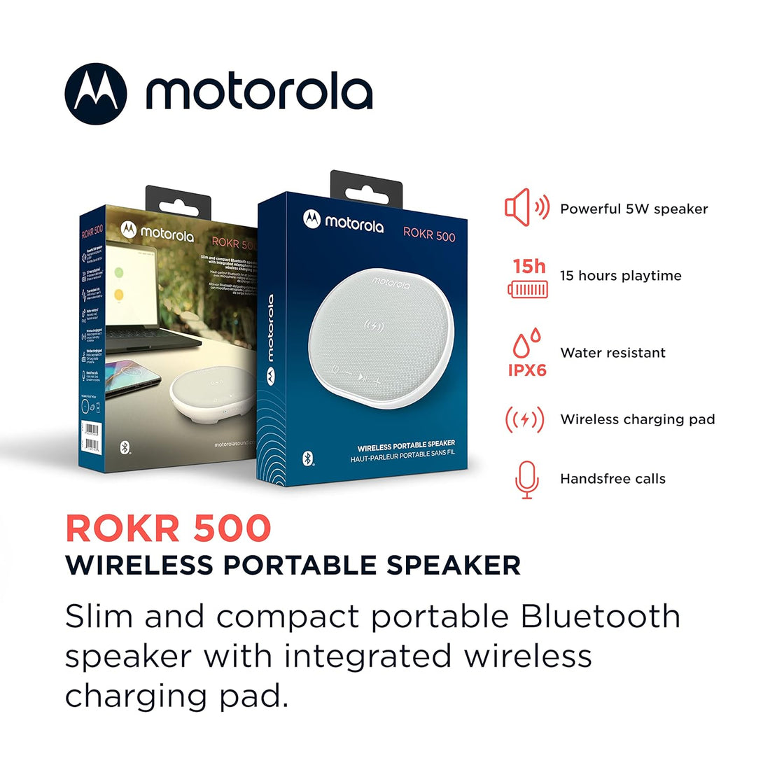 Motorola Bluetooth Speaker with Wireless Charging Pad - ROKR 500 Portable Speaker with Microphone for Handsfree Calls - IPX6 Water Resistance - Sleek Design with Rich Bass - White